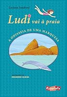 Ludi vai à praia: A odisséia de uma marquesa 8583820627 Book Cover