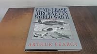 Lend-lease Aircraft in WWII 1853104434 Book Cover