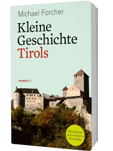 Kleine Geschichte Tirols (HAYMON TASCHENBUCH): 102