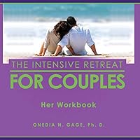 The Intensive Retreat for Couples: Her Workbook 1939119502 Book Cover
