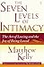 The Seven Levels of Intimacy: The Art of Loving and the Joy of Being Loved