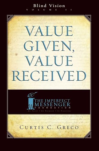 Value Given, Value Received (2nd Edition)