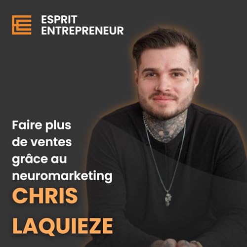 Chris Laquieze | S’inspirer du loup de Wall Street pour révolutionner la vente à l'oral
