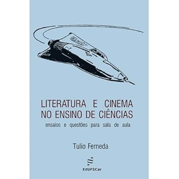 Capa do livro Literatura e cinema no ensino de ciências: Ensaios e Questões Para Sala de Aula