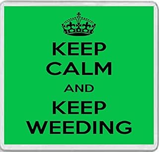 Keep Calm and Keep Weeding - Large Square Acrylic Coaster