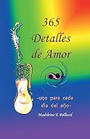 365 Detalles de Amor: Uno Para Cada Dia 149603189X Book Cover