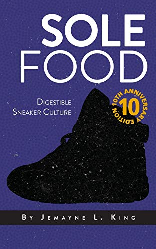 Sole Food: Digestible Sneaker Culture