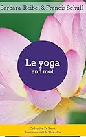Le Yoga En 1 Mot B01DYK7Q72 Book Cover