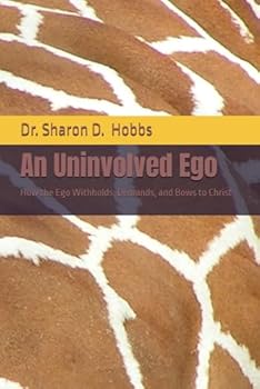 Paperback An Uninvolved Ego: How the Ego Withholds, Demands, and Bows to Christ Book