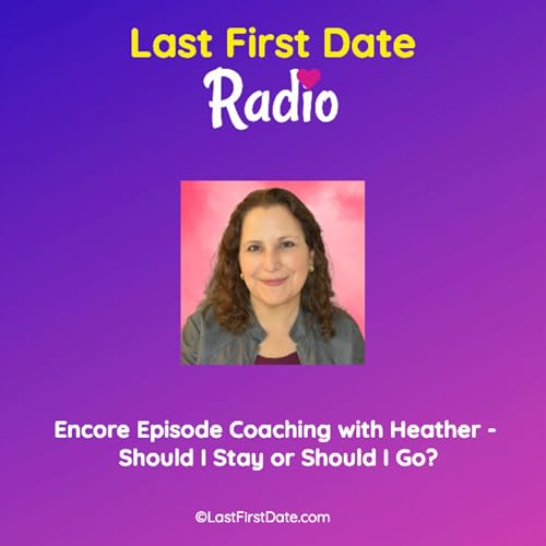 EP 676: Encore Episode - Live Coaching With Heather: Should I Stay or Should I Go? Podcast Por arte de portada