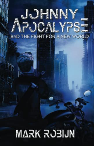 Cover of Johnny Apocalypse and the Fight for a New World