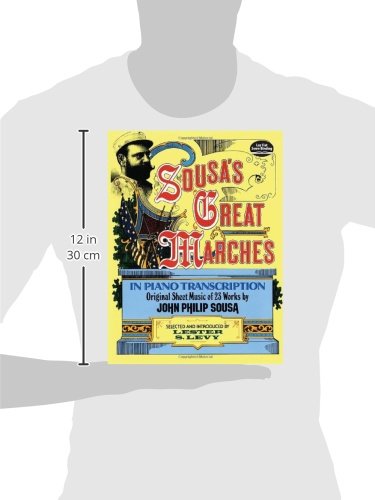 Sousa's Great Marches In Piano Transcription (Dover Classical Piano Music) #TOP2