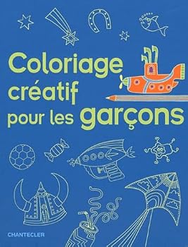 Paperback COLORIAGE CREATIF POUR LES GARÇONS (0) [French] Book