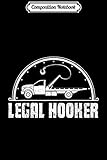  Composition Notebook: Funny Legal Hooker Tow Truck Hooking Vehicle Towing Journal/Notebook Blank Lined Ruled 6x9 100 Pages