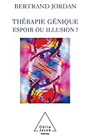 Thérapie génique: espoir ou illusion ? (OJ.SCIENCES) 273811895X Book Cover