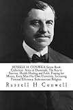 RUSSELL H. CONWELL Seven Book Collection  Acres of Diamonds, The Key to Success, Health Healing and Faith, Praying for Money, Every Man His Own ... Personal Efficiency, Subconscious Religion.