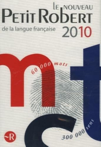 Le Nouveau Petit Robert Dictionnaire Alphabetique Et Analogique De La Langue Francaise 2010 (French Edition)