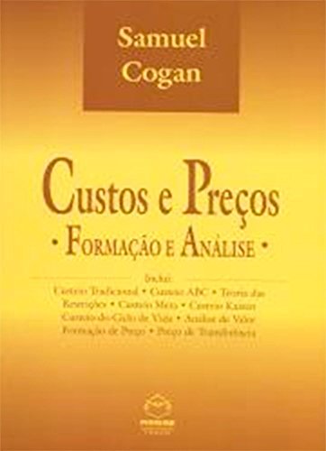 Custos E Preços. Formação E Análise