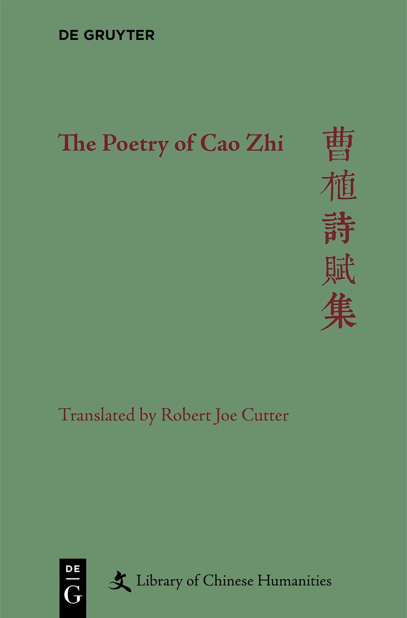 The Poetry of Cao Zhi (Library of Chinese Humanities)