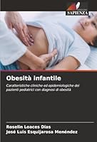 Obesità infantile (Italian Edition) 6202464135 Book Cover