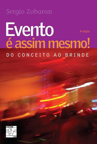 Evento e assim mesmo! Do conceito ao brinde