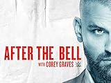 After the Bell with Corey Graves