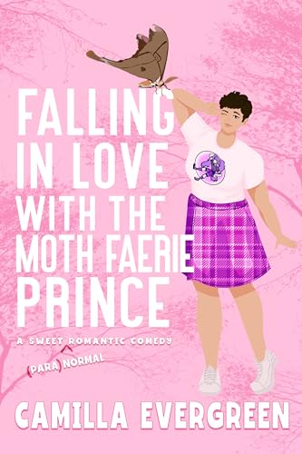 Falling in Love with the Moth Faerie Prince: A Sweet