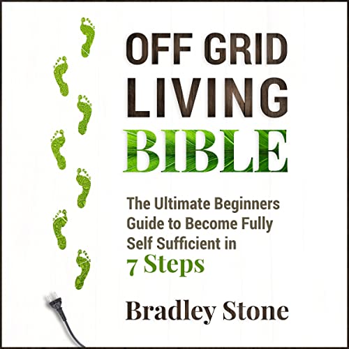 Off Grid Living Bible by Bradley Stone episode artwork