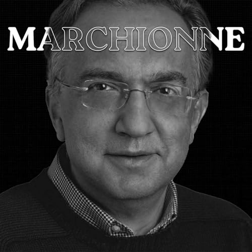 Sergio Marchionne: 50 Lezioni Per Non Accettare Mai la Mediocrit&agrave;