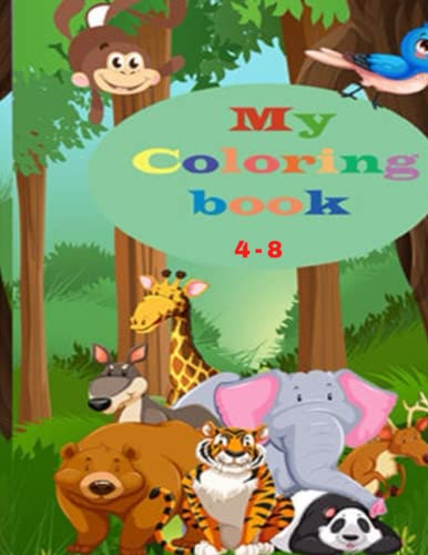  My coloring book: Cute animals coloring book for kids, Fun and easy coloring pages with animal names in cute style, plain paperback for boys and girls from 4-8 years old