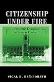 Citizenship under Fire: Democratic Education in Times of Conflict