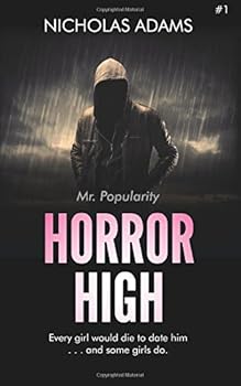 Mr. Popularity - Book #1 of the Horror High