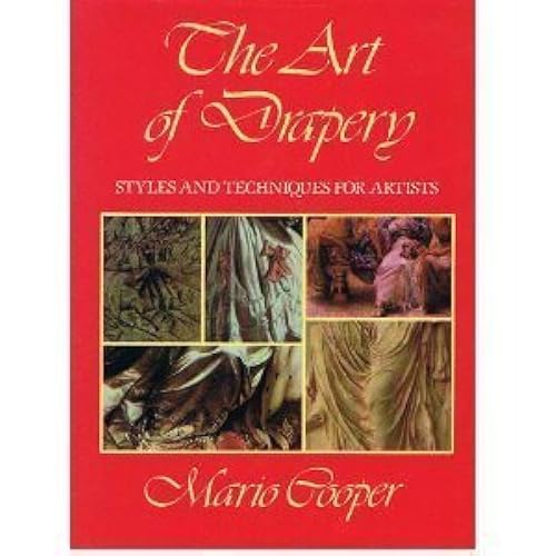 The Art of Drapery: Styles and Techniques for Artists