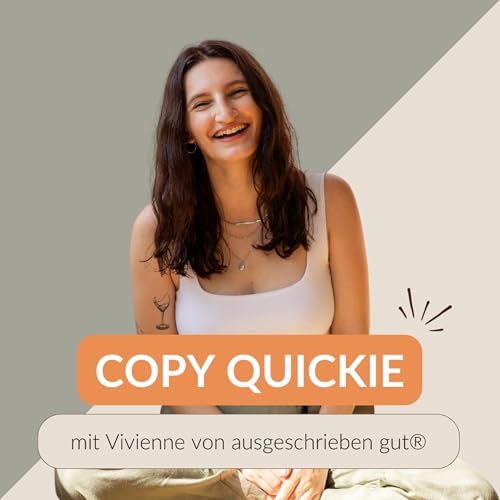 Page de couverture de Copy Quickie | Der Copywriting-Podcast mit Vivienne von ausgeschrieben gut®