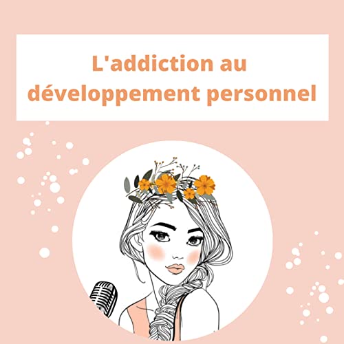 L'addiction au développement personnel