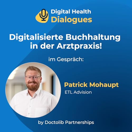 Page de couverture de Digitalisierte Buchhaltung in der Arztpraxis! mit Torge und Patrick Mohaupt