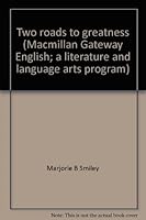 Two Roads to Greatness; MacMillan Gateway English B0007EIW9A Book Cover