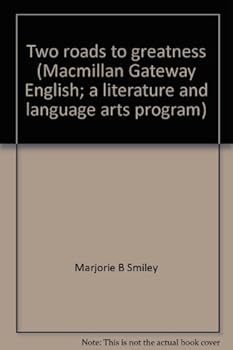 Paperback Two roads to greatness (Macmillan Gateway English; a literature and language arts program) Book