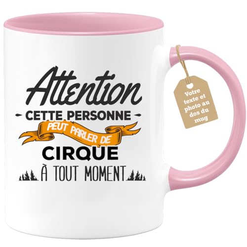 quotedazur Café-Croissant - Mug Personnalisable Texte Photo Tasse Cadeau Noël Cette Personne Peut Parler De Cirque À Tout Moment - Rose/Céramique