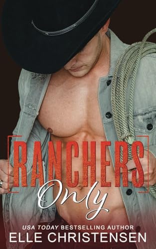 Ranchers Only: Ranchers Only Series