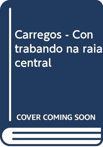 Portada de Carregos - Contrabando na raia central