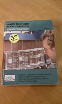 Unknown Binding Water Treatment Plant Operation: A Field Study Training Program, Vol. 1 (5th Edition) Book