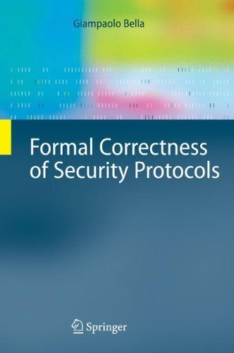 Formal Correctness of Security Protocols (Information Security and Cryptography)