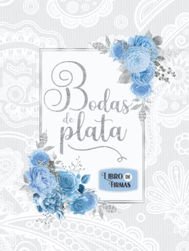 Bodas de Plata: Libro de firmas y dedicatorias de invitados