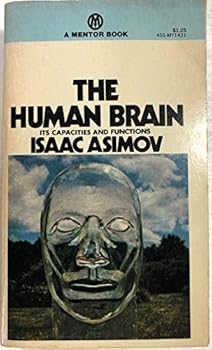 The Human Brain: Its Capacities and Functions