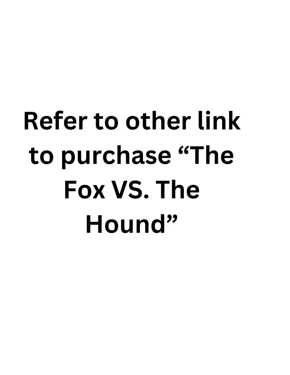 The Fox VS. The Hound