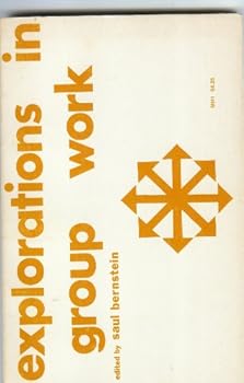 Paperback Explorations in group work: essays in theory and practice Book