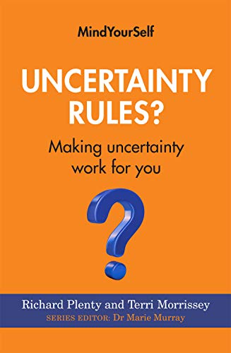 Uncertainty Rules?: Making Uncertainty Work for You: 2 (MindYourSelf) view 2