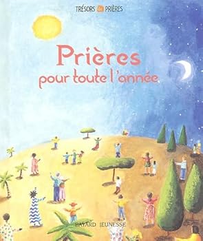 Paperback Prieres pour toute l'année (Années caté) [French] Book