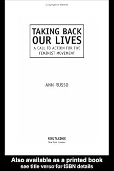 Hardcover Taking Back Our Lives: A Call to Action for the Feminist Movement Book
